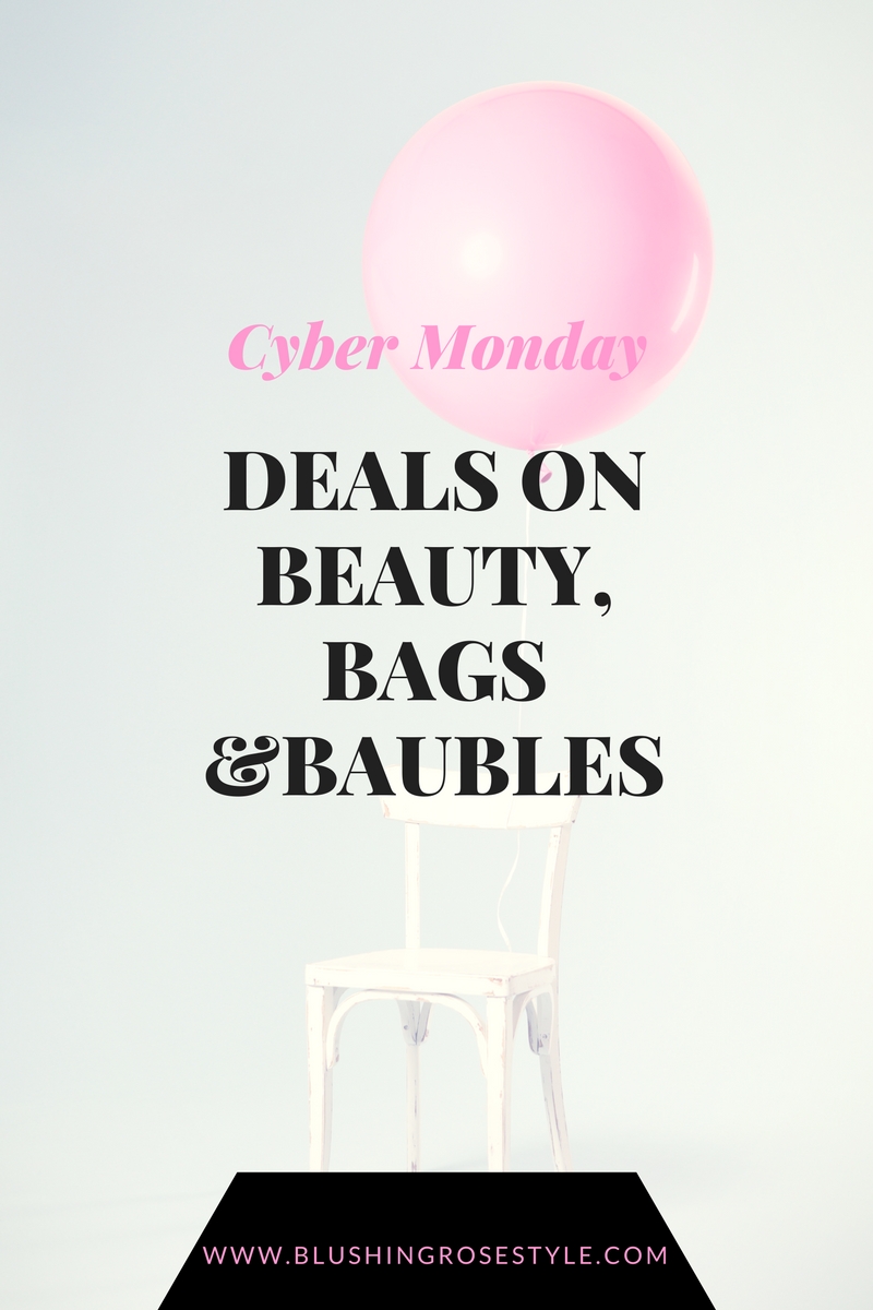 Beauty, baubles & bags – Cyber Monday Deals