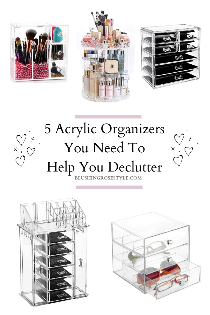 5 Acrylic Organizers You Need to Help You Declutter