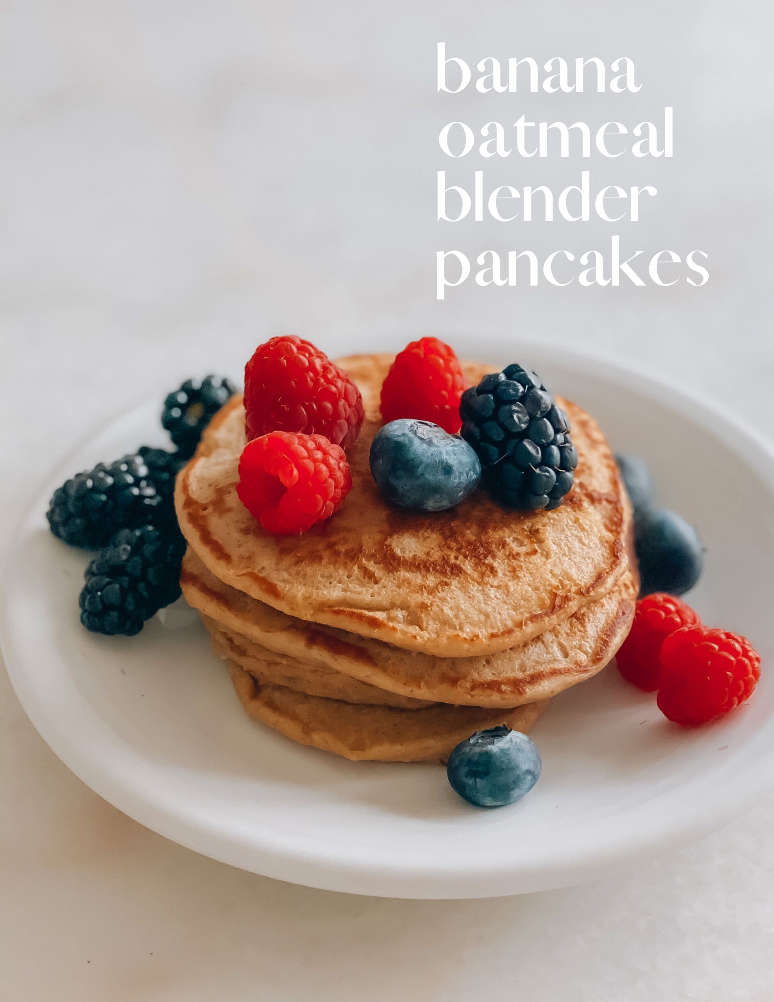banana oatmeal blender pancakes Blushing Rose Style Blog